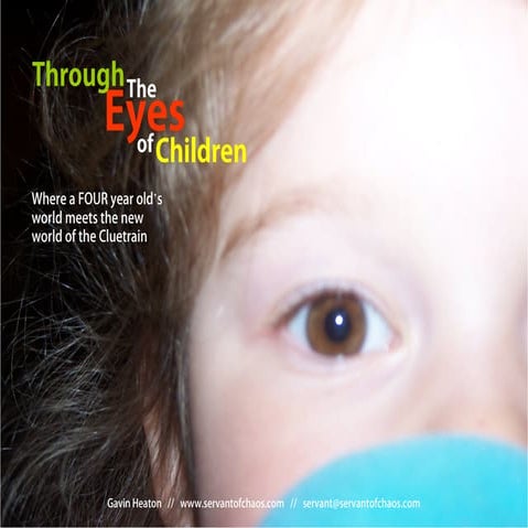 InterestingSouth: Cluetrain - Through the Eyes of a Child