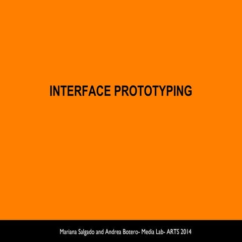 Interface prototyping 2014