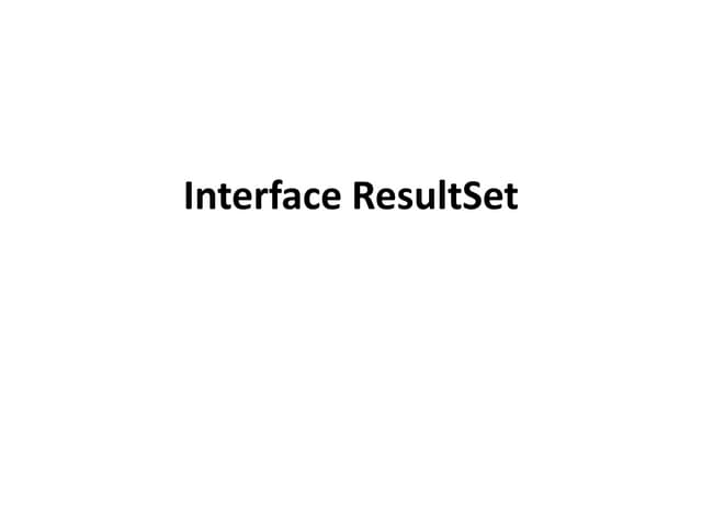 Interface result set
