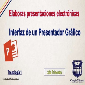 Interfaz de un presentador gráfico.p1.t2