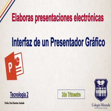 Interfaz de un presentador gráfico.s2.t2