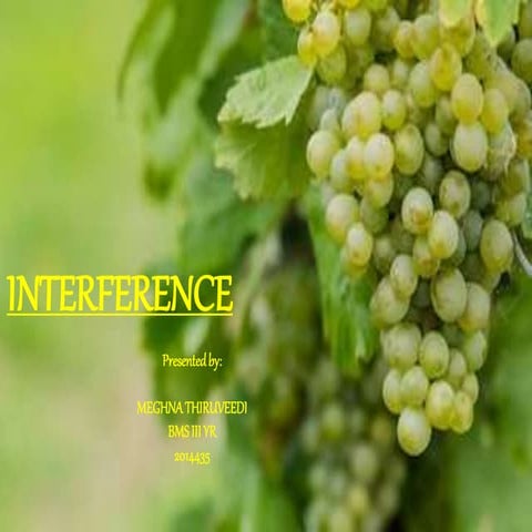 Interference