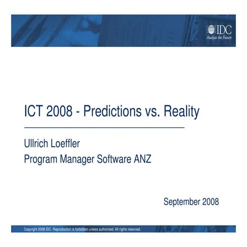 An Update On IDC's Top 10 Predictions For 2008