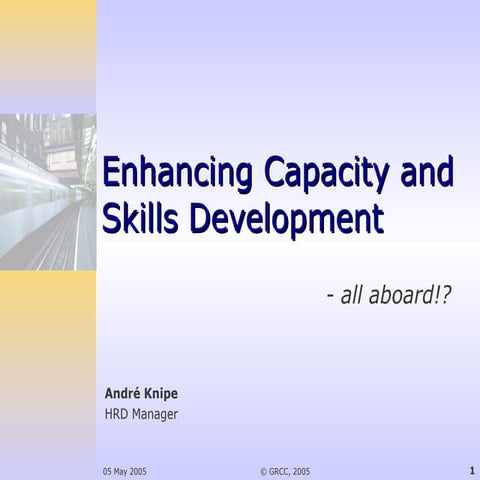 Enhancing capacity & skills development