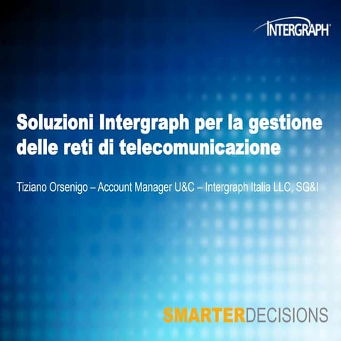 Soluzioni Intergraph per la gestione delle reti di telecomunicazione