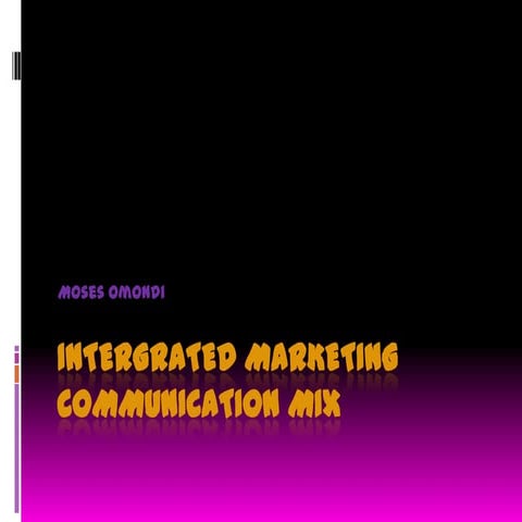 Intergrated marketing communication