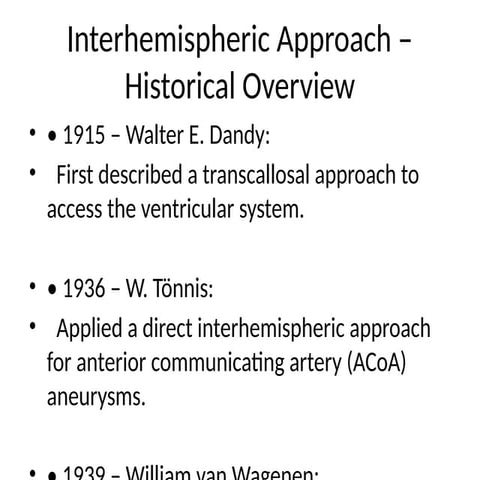 Interhemispheric_Approach_History for neurosugeon | PPTX