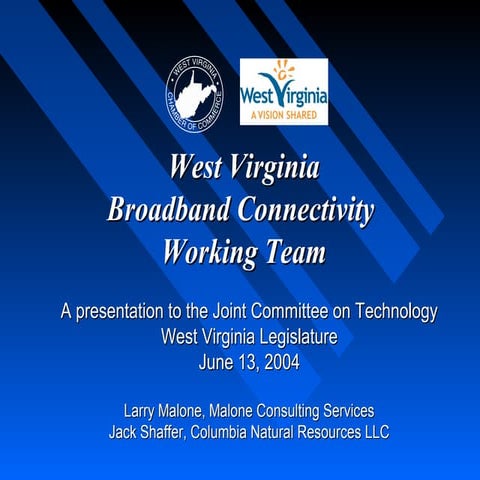 Broadband presentation to WV Legislature