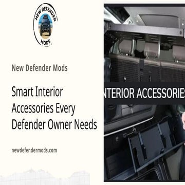 Essential Smart Interior Accessories for Land Rover Defender Owners | PPTX