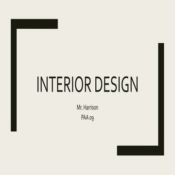 Interior design Module 1: elements of design