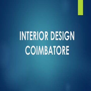 INTERIOR DESIGNERS IN COIMBATORE: TRANSFORMING SPACES WITH STYLE AND ...