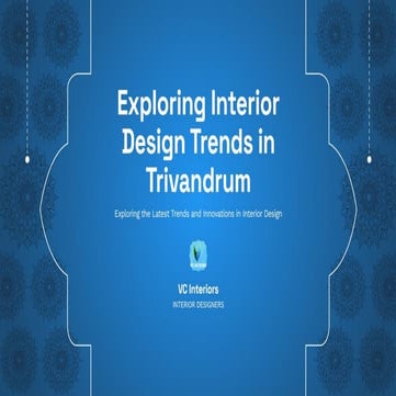 Top Interior Designers in Trivandrum to Transform Your Space | PPTX