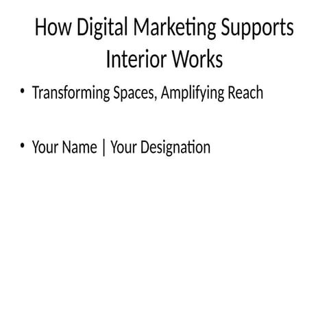 Interior_Work_Digital_Marketing mnc.pptx