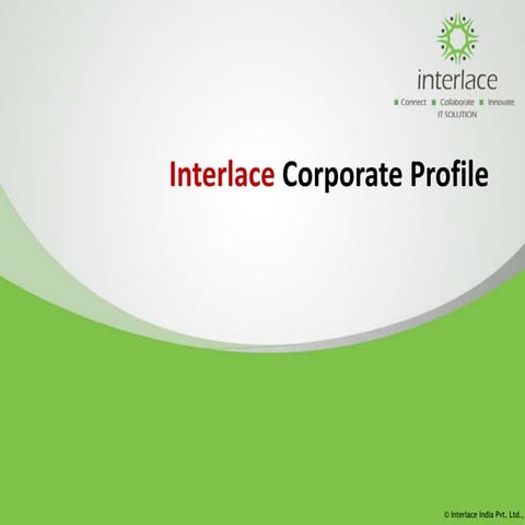 Interlace corporate presentation