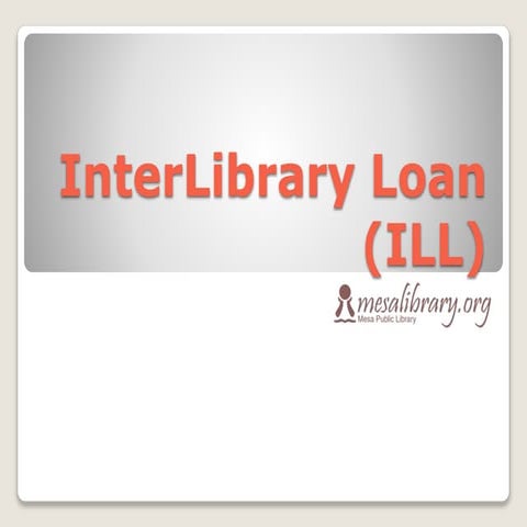Inter library loan (ill)