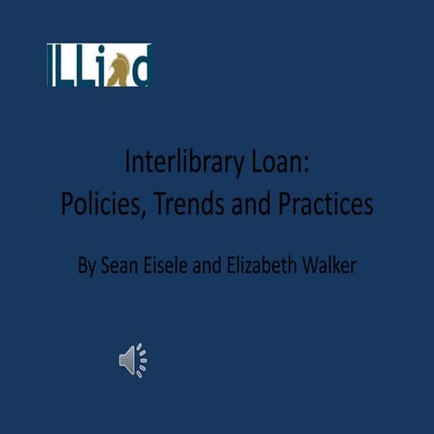 Interlibrary loan, walker and eisele | PPTX