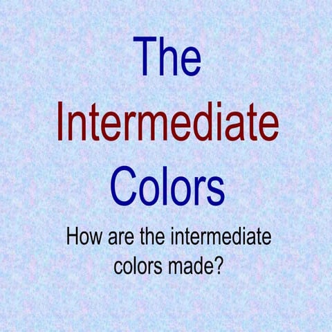 Intermediate Colors