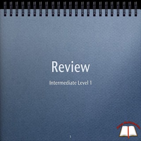 Intermediate level 1 review
