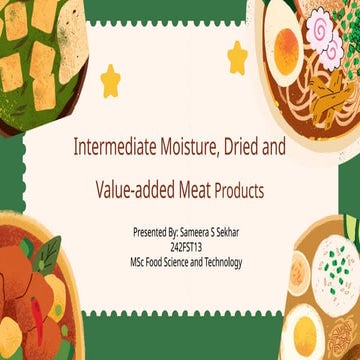 Intermediate moisture and dried meat products and vaue added products.pptx