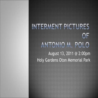 Interment of Antonio M. Polo