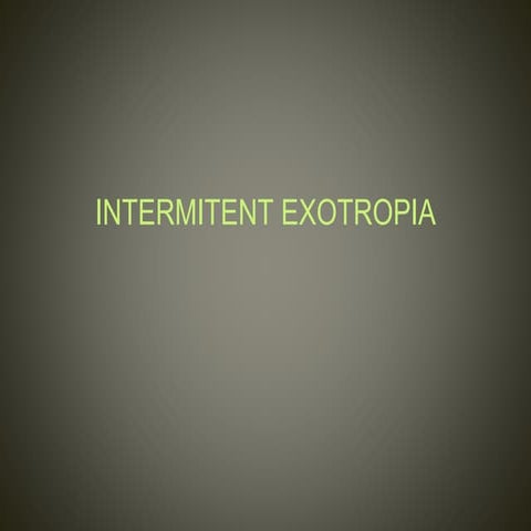 Intermitent exotropia