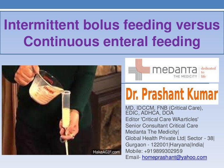 Intermittent bolus feeding versus continuous enteral feeding