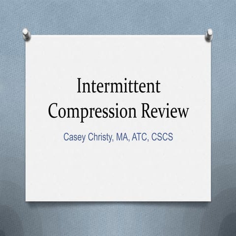 Intermittent compression review