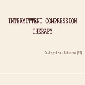 INTERMITTENT COMPRESSION THERAPY.pptx