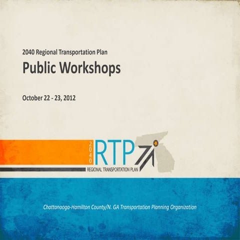 2040 RTP October 2012 Public Workshop Presentation 