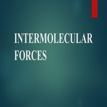 INTERMOLECULAR FORCES SENIOR HIGH SCHOOL.pptx