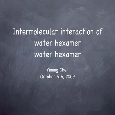 Intermolecular Interaction Of Water Hexamer