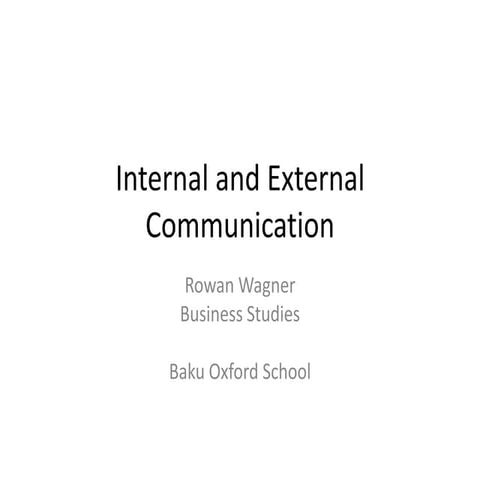 Internal and external communication