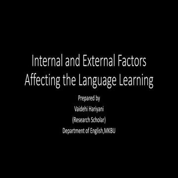 Internal and External factors affecting the Language learning