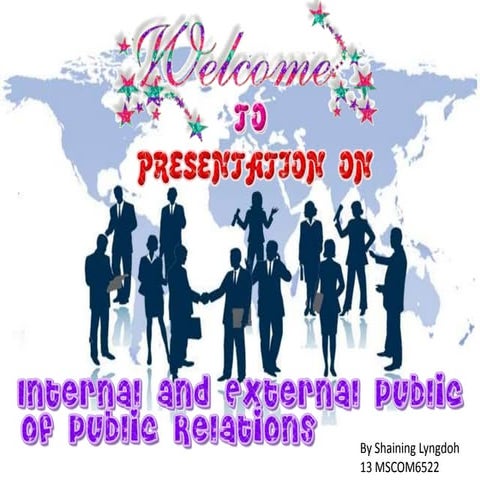 Internal and External publics of Public Relations by Shaining Star Lyngdoh