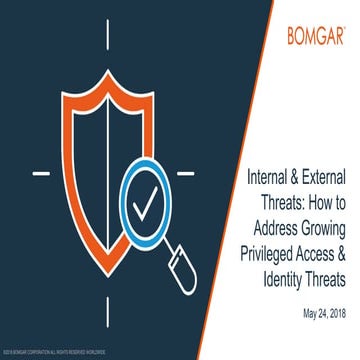 Bomgar 2018 Privileged Access Threat Report