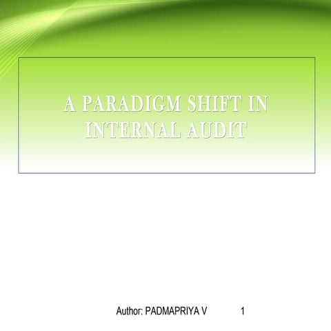 A Paradigm Shift in Audit Process