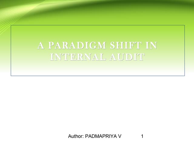 A Paradigm Shift in Audit Process