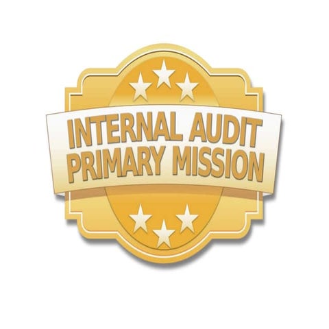 Internal Audit Primary Mission