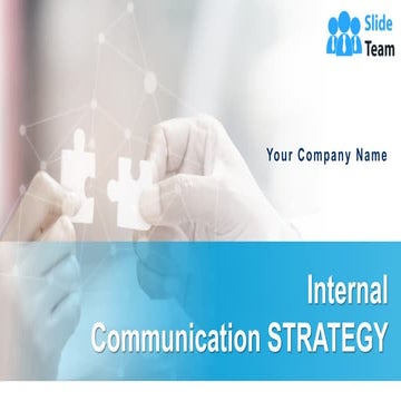 Internal Communication Strategy Powerpoint Presentation Slides