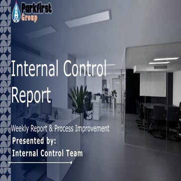 Internal Control Weekly Report and Process Improvement Overview | PPTX