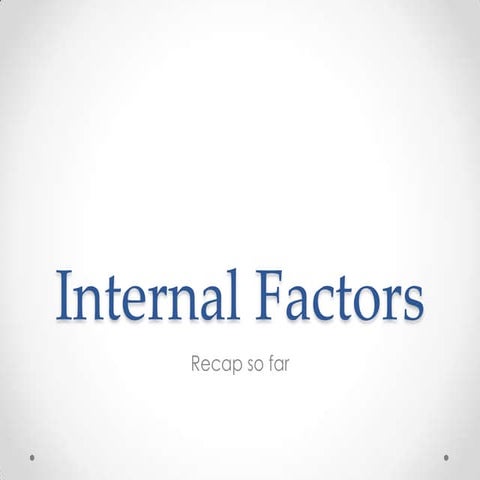 Internal factors review