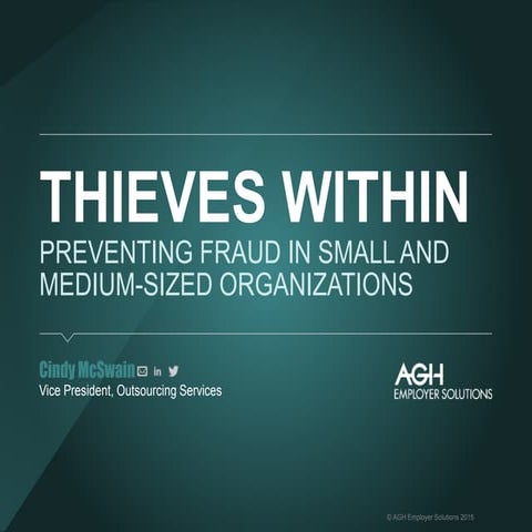 Thieves Within: Preventing Fraud in Small & Medium-Sized Organizations