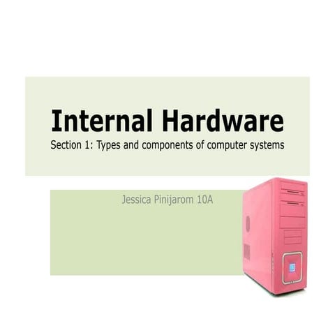 Internal hardware Jessica