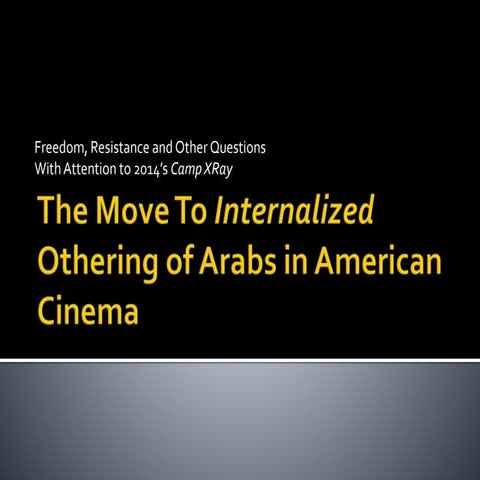 The Move to Internalized Othering of Arabs in American Cinema