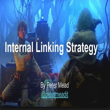 Internal Linking Strategy by Peter Mead