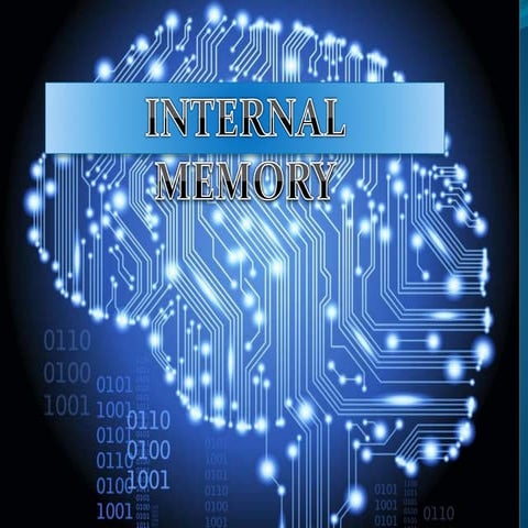 Internal memory ppt1 | PPT