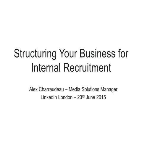 Structuring your business for internal recruitment