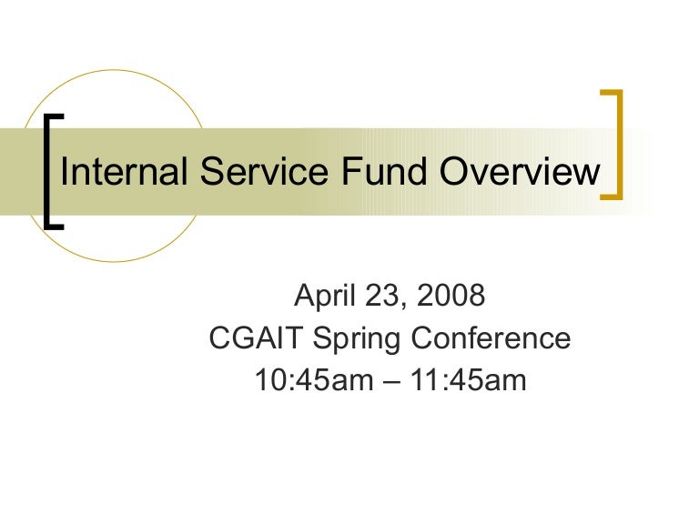 Internal service fund overview r3