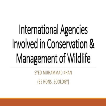 International Agencies Involved in Conservation & Management of Wildlife