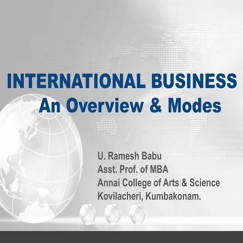 International business overview &amp; modes